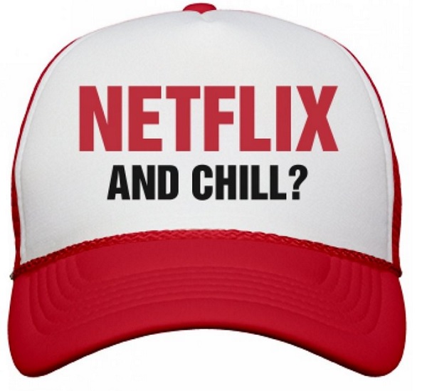 Netflix & Chill Hat